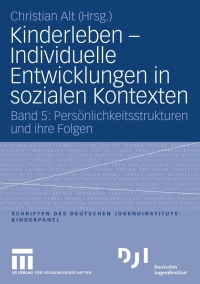 Cover image: Kinderleben - Individuelle Entwicklungen in sozialen Kontexten 9783531161655