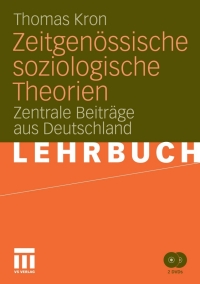 表紙画像: Zeitgenössische soziologische Theorien 9783531156040