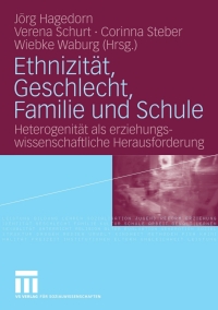 صورة الغلاف: Ethnizität, Geschlecht, Familie und Schule 9783531168562