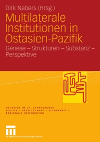 Imagen de portada: Multilaterale Institutionen in Ostasien-Pazifik 1st edition 9783531170602