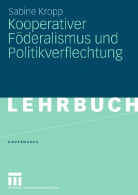 Imagen de portada: Kooperativer Föderalismus und Politikverflechtung 9783531161907