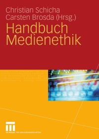 Imagen de portada: Handbuch Medienethik 1st edition 9783531158228