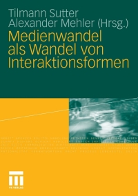 Cover image: Medienwandel als Wandel von Interaktionsformen 1st edition 9783531156422