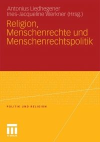 صورة الغلاف: Religion, Menschenrechte und Menschenrechtspolitik 9783531173122