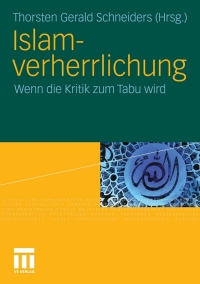 صورة الغلاف: Islamverherrlichung 1st edition 9783531162584