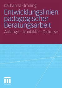 Immagine di copertina: Entwicklungslinien pädagogischer Beratungsarbeit 9783531169996