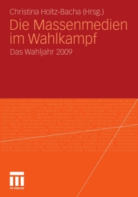 Cover image: Die Massenmedien im Wahlkampf 9783531174143