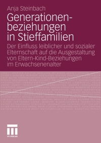 Imagen de portada: Generationenbeziehungen in Stieffamilien 9783531176598