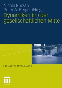 Imagen de portada: Dynamiken (in) der gesellschaftlichen Mitte 1st edition 9783531175966