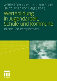 Imagen de portada: Wertebildung in Jugendarbeit, Schule und Kommune 9783531170442