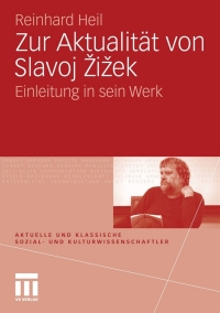 Imagen de portada: Zur Aktualität von Slavoj Zizek 9783531164304