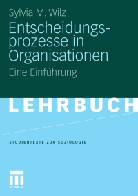 Cover image: Entscheidungsprozesse in Organisationen 9783531167718