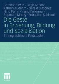 Cover image: Die Geste in Erziehung, Bildung und Sozialisation 9783531177335