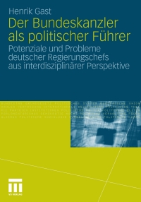 Immagine di copertina: Der Bundeskanzler als politischer Führer 9783531179421