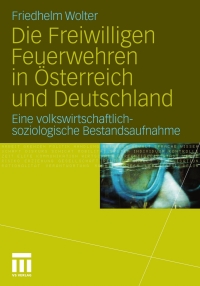 Cover image: Die Freiwilligen Feuerwehren in Österreich und Deutschland 9783531176611