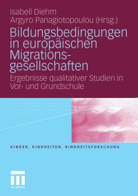 Cover image: Bildungsbedingungen in europäischen Migrationsgesellschaften 9783531167435