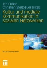 Cover image: Kultur und mediale Kommunikation in sozialen Netzwerken 9783531170411