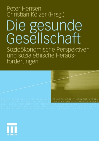 Imagen de portada: Die gesunde Gesellschaft 1st edition 9783531172583