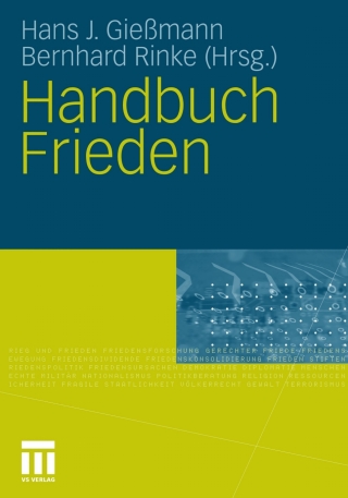 Imagen de portada: Handbuch Frieden 1st edition 9783531160115