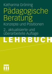 表紙画像: Pädagogische Beratung 2nd edition 9783531170312