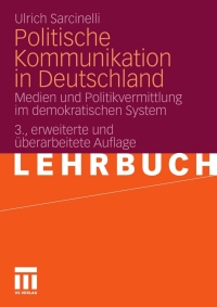 صورة الغلاف: Politische Kommunikation in Deutschland 3rd edition 9783531176109