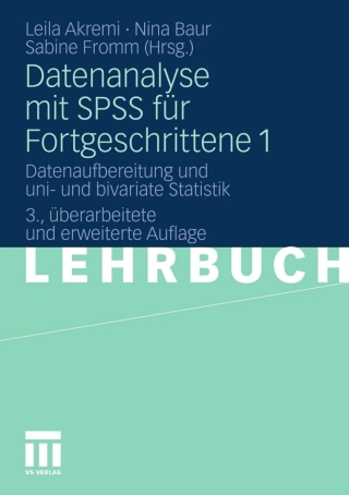 Cover image: Datenanalyse mit SPSS für Fortgeschrittene 1 3rd edition 9783531170152