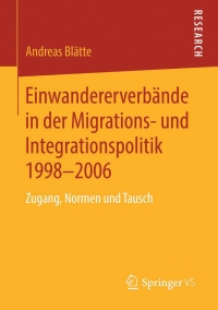 Cover image: Einwandererverbände in der Migrations- und Integrationspolitik 1998-2006 9783531157405