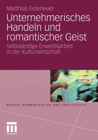 Cover image: Unternehmerisches Handeln und romantischer Geist 9783531178240