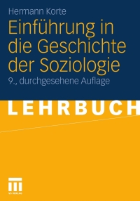 Cover image: Einführung in die Geschichte der Soziologie 9th edition 9783531161020
