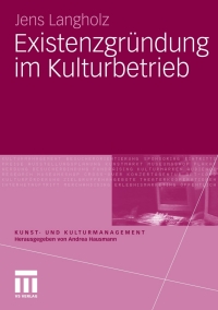 Imagen de portada: Existenzgründung im Kulturbetrieb 9783531172514