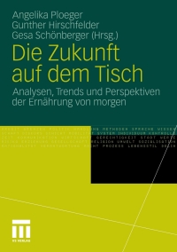 Cover image: Die Zukunft auf dem Tisch 9783531176437