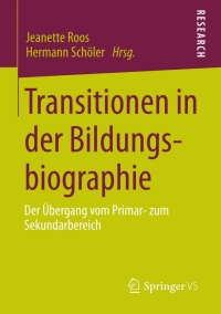 صورة الغلاف: Transitionen in der Bildungsbiographie 9783531176550