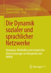 Imagen de portada: Die Dynamik sozialer und sprachlicher Netzwerke 9783531178332