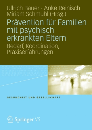 Cover image: Prävention für Familien mit psychisch kranken Eltern 9783531180885