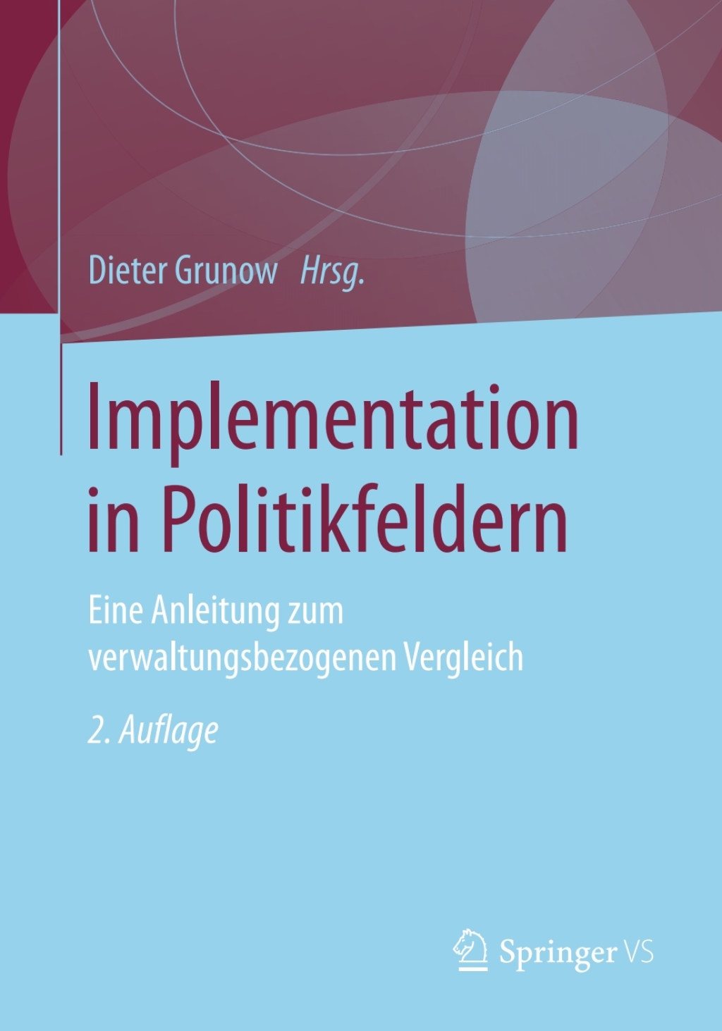 ISBN 9783531177908 product image for Implementation in Politikfeldern - 2nd Edition (eBook Rental) | upcitemdb.com