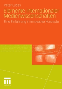 Imagen de portada: Elemente internationaler Medienwissenschaften 9783531182476