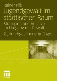 Cover image: Jugendgewalt im städtischen Raum 2nd edition 9783531170701