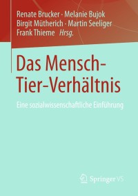 Cover image: Das Mensch-Tier-Verhältnis 9783531169163