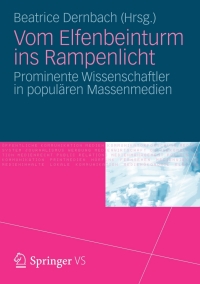 Titelbild: Vom Elfenbeinturm ins Rampenlicht 1st edition 9783531178530