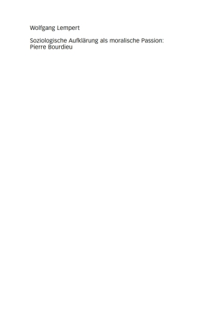 Cover image: Soziologische Aufklärung als moralische Passion: Pierre Bourdieu 2nd edition 9783531184180