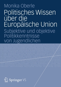 Imagen de portada: Politisches Wissen über die Europäische Union 9783531184067