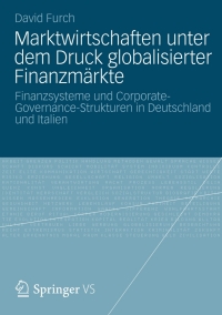 Cover image: Marktwirtschaften unter dem Druck globalisierter Finanzmärkte 9783531185552