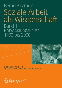 Cover image: Soziale Arbeit als Wissenschaft 9783531177410