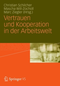 Imagen de portada: Vertrauen und Kooperation in der Arbeitswelt 9783531180380
