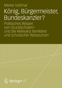 Imagen de portada: König, Bürgermeister, Bundeskanzler? 9783531183763