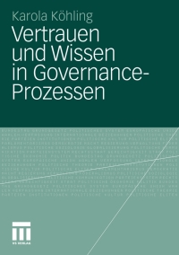 Imagen de portada: Vertrauen und Wissen in Governance-Prozessen 9783531186511