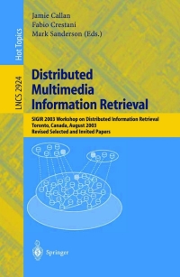 Imagen de portada: Distributed Multimedia Information Retrieval 1st edition 9783540208754