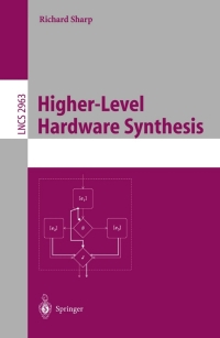 Imagen de portada: Higher-Level Hardware Synthesis 9783540213062