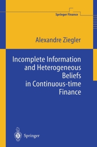 Cover image: Incomplete Information and Heterogeneous Beliefs in Continuous-time Finance 9783540003441