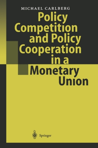 Cover image: Policy Competition and Policy Cooperation in a Monetary Union 9783540209140